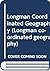 Longman Coordinated Geograp...