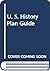 U. S. History Plan Guide