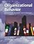 Organizational Behavior: Foundations, Realities, and Challenges