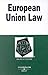 European Union Law in a Nutshell (Nutshell Series)