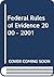 Federal Rules of Evidence 2000 - 2001