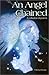 An Angel Chained: A Collection of Poems