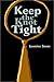 Keep the Knot Tight by Jasmine Stone