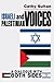 Israeli and Palestinian Voices: A Dialogue With Both Sides