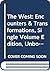 The West: Encounters & Transformations, Single Volume Edition