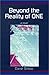 Beyond the Reality of One by David Snow