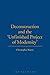 Deconstruction and the 'Unfinished Project of Modernity' (Athlone Contemporary European Thinkers)