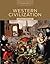 Western Civilization: Alternate Volume: Since 1300 AP* Edition