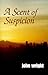 A Scent of Suspicion