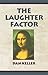 The Laughter Factor
