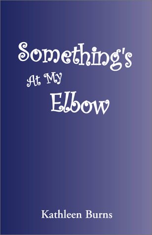 Cover of Something's at my Elbow