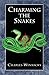 Charming the Snakes