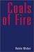 Coals of Fire by Rubin Weaver