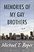 Memories of My Gay Brothers