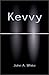 Kevvy by John A. White