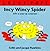 Incy Wincy Spider
