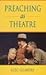 Preaching As Theatre