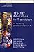 Teacher Education in Transi...