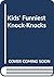 Kids' Funniest Knock-Knocks