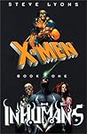 X-Men: The Inhumans Book 1 (X-Men Series)