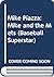 Mike Piazza : Mike and the Mets