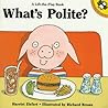What's Polite? What's Polite?