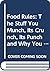 Food Rules : The Stuff You Munch, Its Crunch, Its Punch and Why You Sometimes Lose Your Lunch