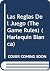 Las reglas del juego
