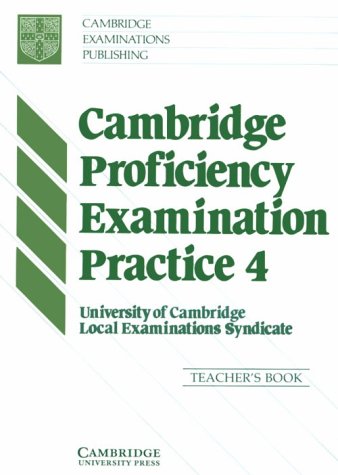 Cambridge Proficiency Examination Practice 4 Teacher's book (Paperback)