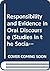 Responsibility and Evidence in Oral Discourse (Studies in the Social and Cultural Foundations of Language, Series Number 15)