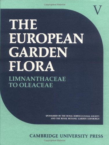 European Garden Flora, Vol. 5: Dicotyledons Part 3 (Hardcover)