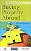 The Complete Guide to Buying Property Abroad