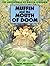 Muffin and the Mouth of Doom (Adventures of Muffin Pigdoom)