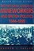 National Union of Mineworkers and British Politics 1944 1955 by Andrew J. Taylor