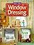 Window Dressing (Homes & Ideas S.)