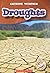 Droughts (Blastoff! Readers: Extreme Weather)