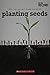 Planting Seeds: Who Says Yo...
