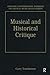 Music and Historical Critique: Selected Essays (Ashgate Contemporary Thinkers on Critical Musicology Series)