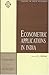 Econometric Applications in India (Oxford in India Readings: Themes in Economics)