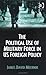 The Political Use Of Military Force In US Foreign Policy