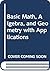 Basic Math, Algebra, and Geometry with Applications