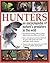 Hunters: Encyclopedia of Nature's Predators in the Wild