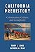 California Prehistory: Colonization, Culture, and Complexity