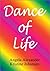 Dance of Life
