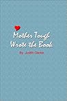 Mother Tough Wrote the Book