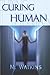Curing Human