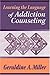 Learning the Language of Addiction Counseling