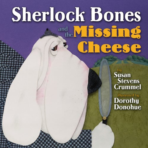 Sherlock Bones and the Missing Cheese (Unknown Binding)
