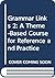 Grammar Links 2: A Theme-Based Course for Reference and Practice