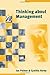 Thinking about Management: Implications of Organizational Debates for Practice